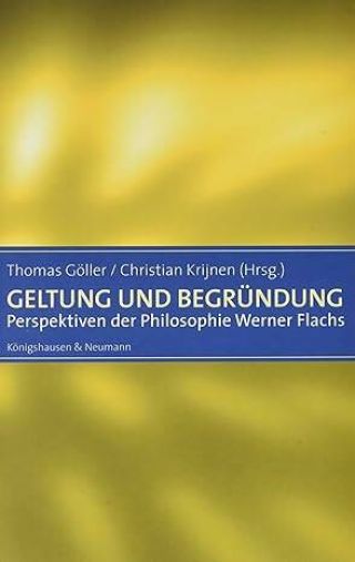 Umschlag Geltung und Begründung: Perspektive der Philosophie Werner Flachs